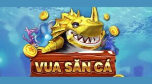 Vua Săn Cá