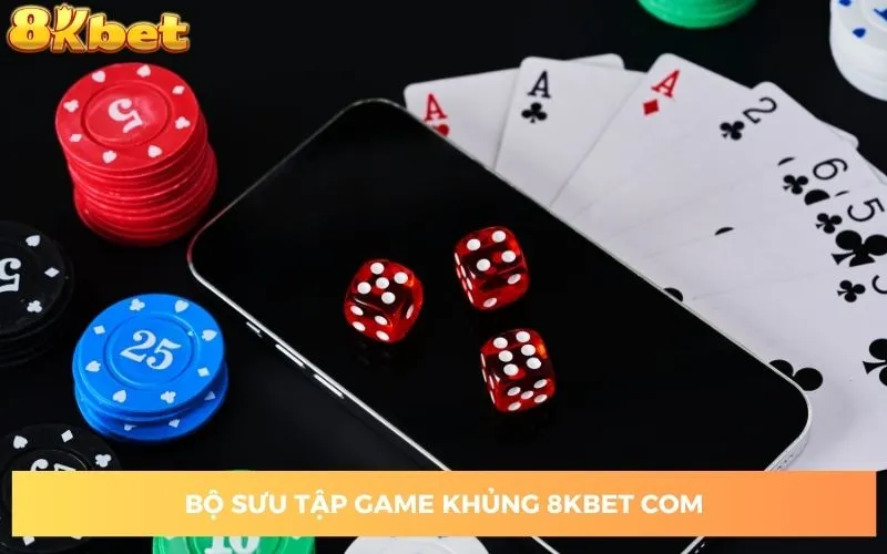 8kbet-com-kham-pha-bo-suu-tạp-game-khủng